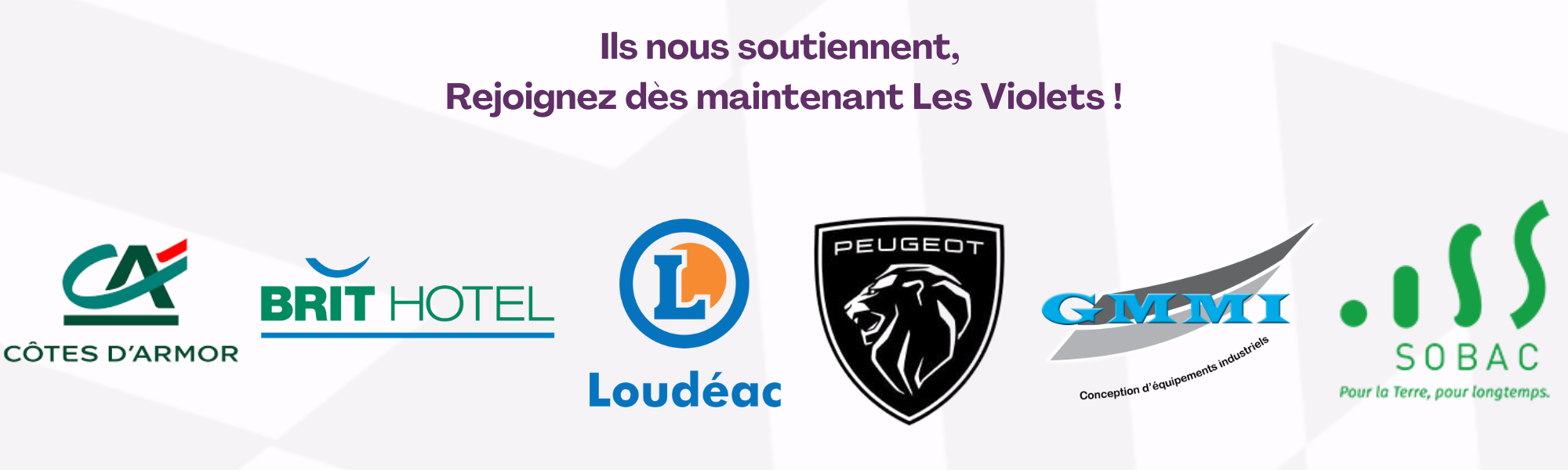Ils nous soutiennent, Rejoignez dès maintenant Les Violets ! Ils nous soutiennent, Rejoignez dès maintenant Les Violets !
